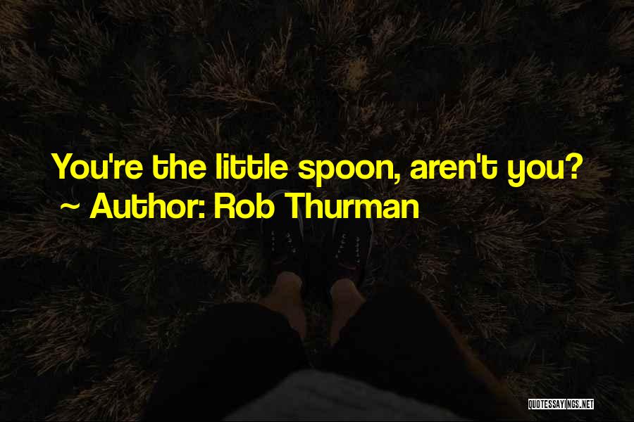 Rob Thurman Quotes 1588841