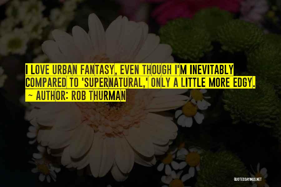 Rob Thurman Quotes 2130605