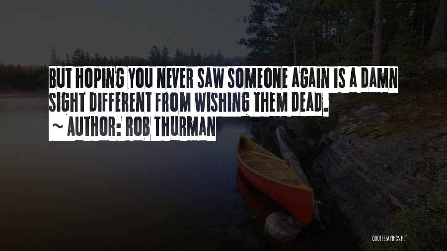 Rob Thurman Quotes 2158372