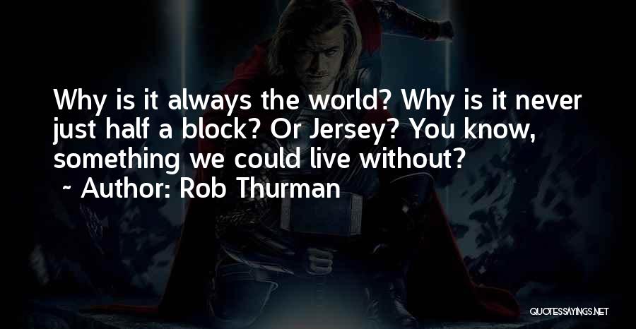 Rob Thurman Quotes 681158