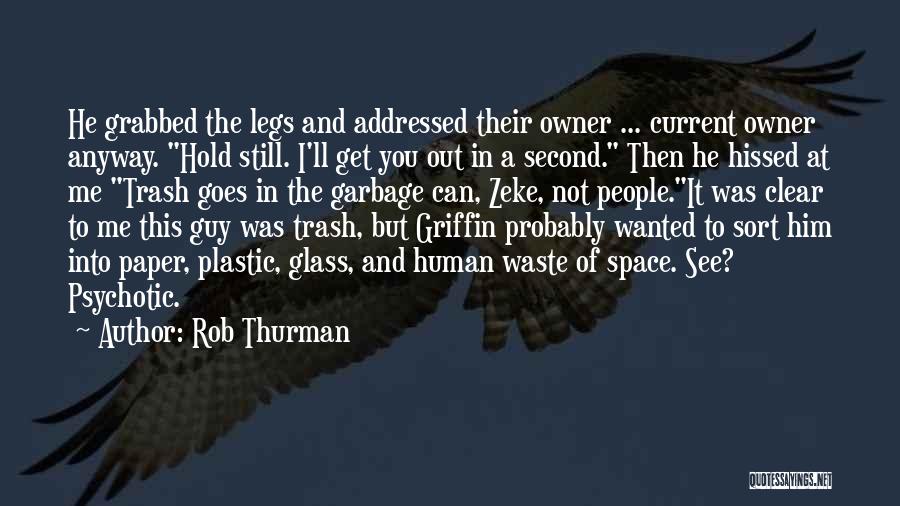 Rob Thurman Quotes 748536