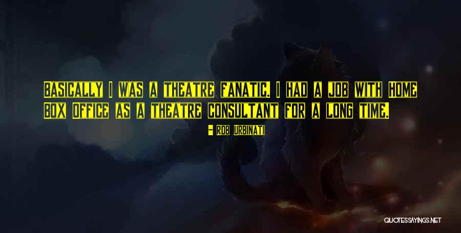 Rob Urbinati Quotes 341928 Rob Urbinati Quotes 341928