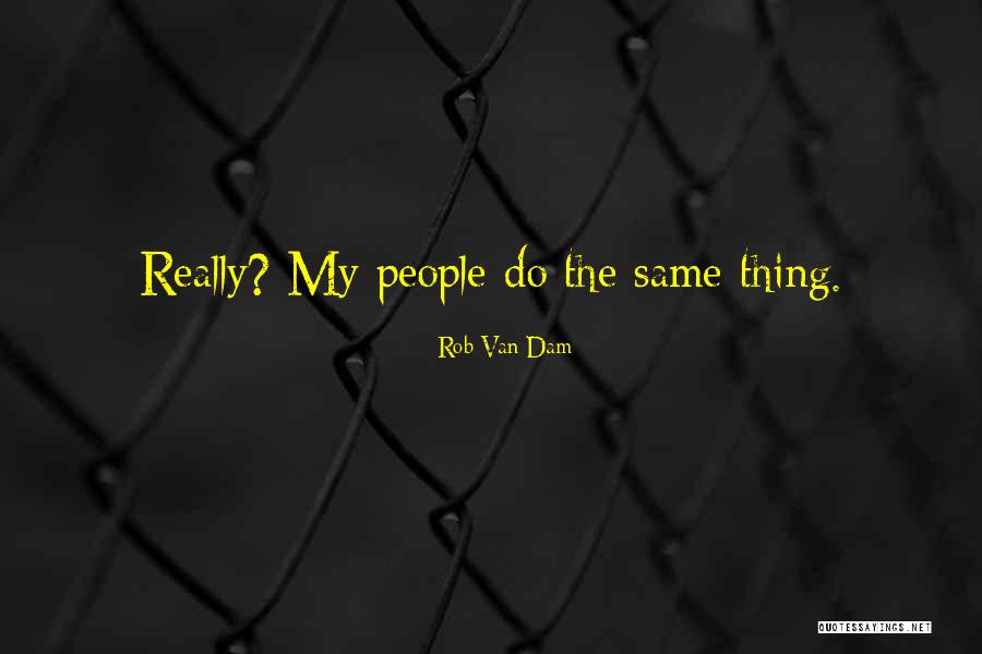 Rob Van Dam Quotes 2114215