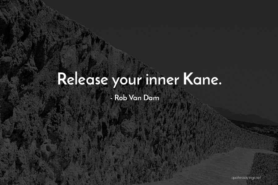 Rob Van Dam Quotes 2122166 Rob Van Dam Quotes 2122166