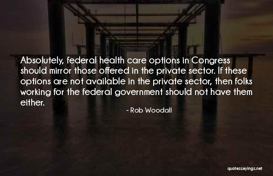 Rob Woodall Quotes 1950736 Rob Woodall Quotes 1950736