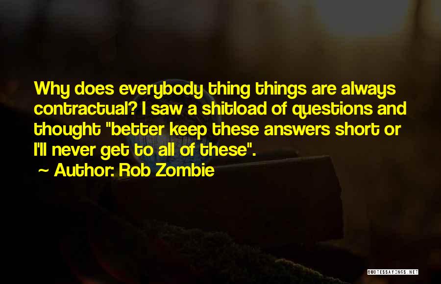 Rob Zombie Quotes 1228642