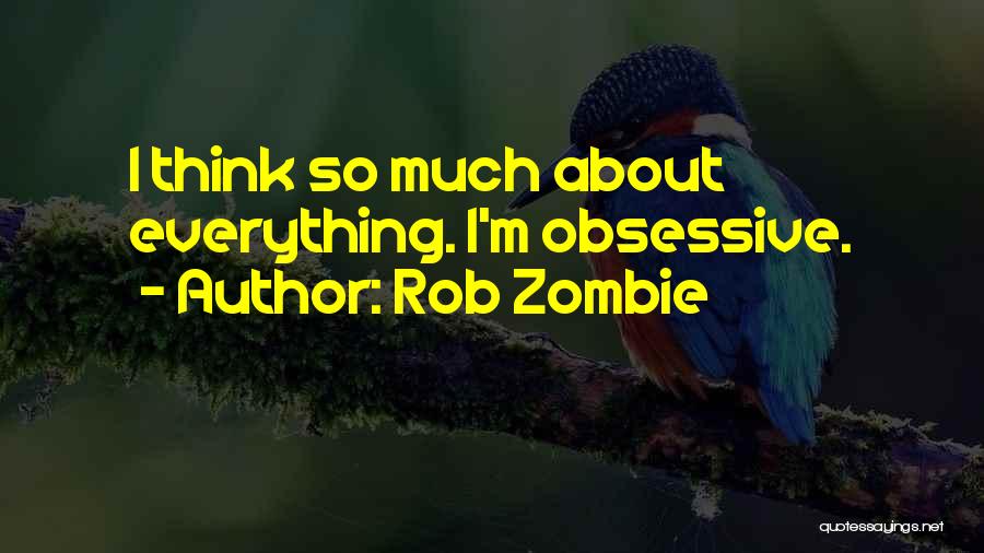 Rob Zombie Quotes 1417206