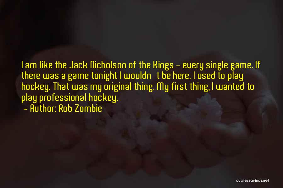 Rob Zombie Quotes 1687418