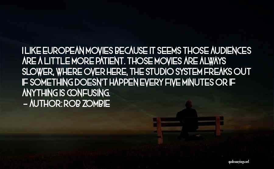 Rob Zombie Quotes 1754665