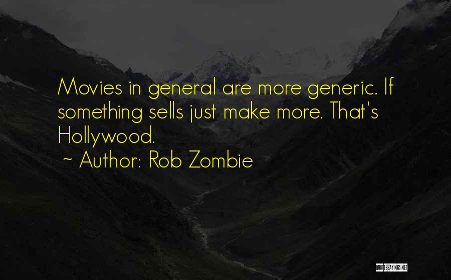 Rob Zombie Quotes 1859748