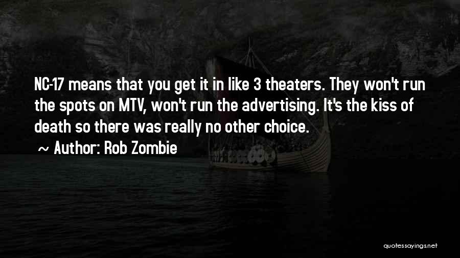 Rob Zombie Quotes 2198285