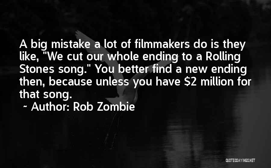 Rob Zombie Quotes 2260071