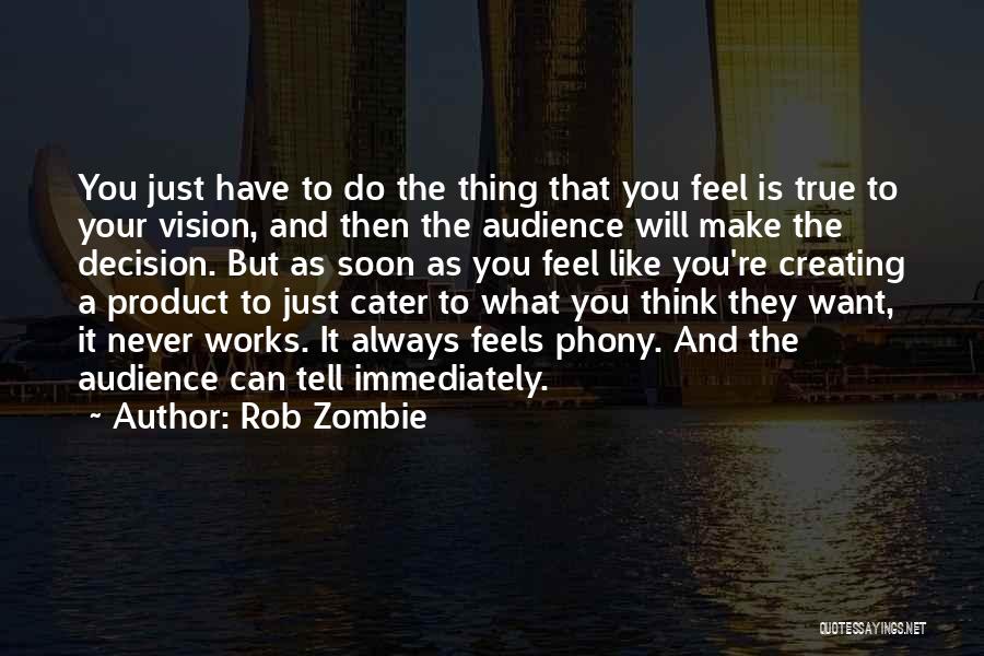 Rob Zombie Quotes 243747