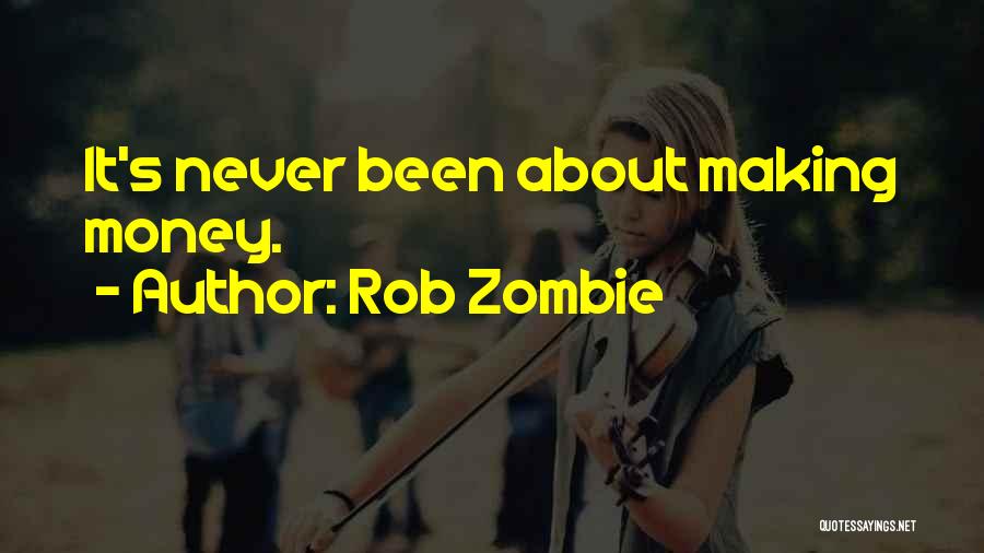 Rob Zombie Quotes 698808