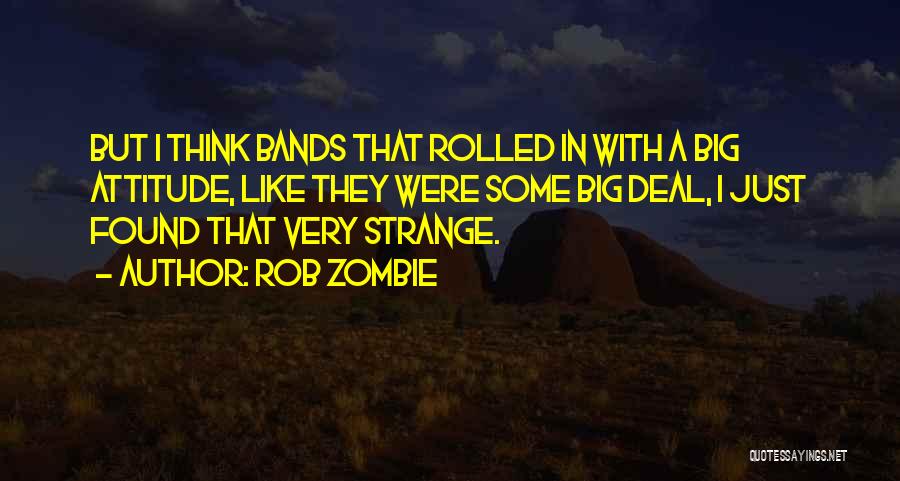 Rob Zombie Quotes 717708