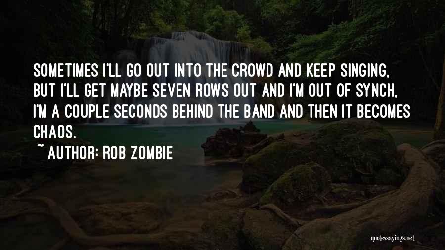 Rob Zombie Quotes 875513