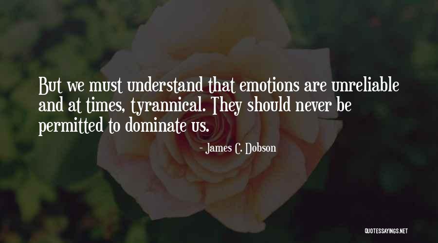 Robada Al Quotes By James C. Dobson Robada Al Quotes By James C. Dobson