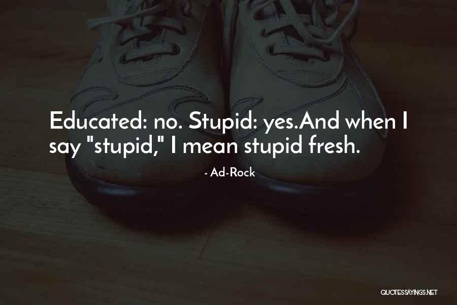 Robado Amanecer Quotes By Ad-Rock Robado Amanecer Quotes By Ad-Rock