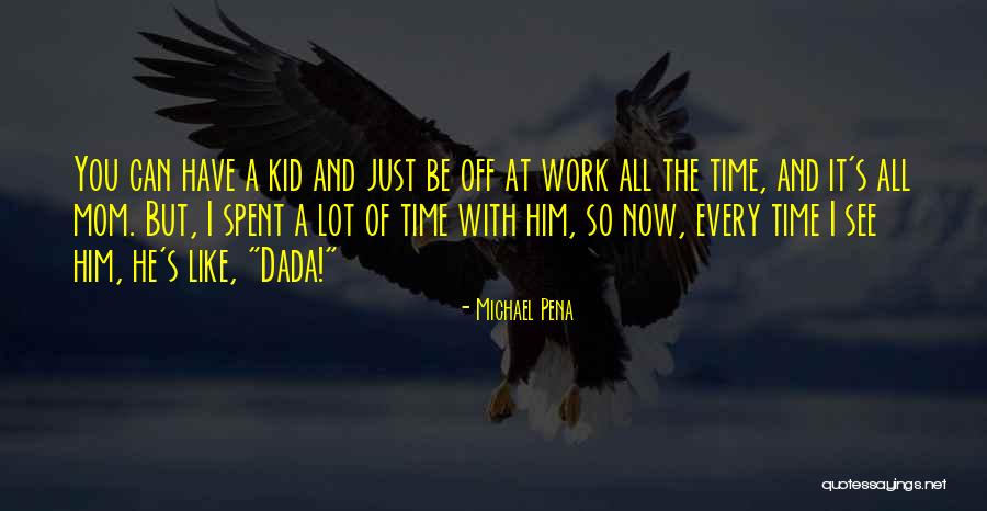 Robalino Jacome Quotes By Michael Pena Robalino Jacome Quotes By Michael Pena