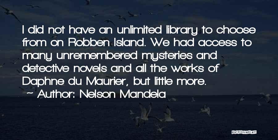 Robben Island Quotes By Nelson Mandela