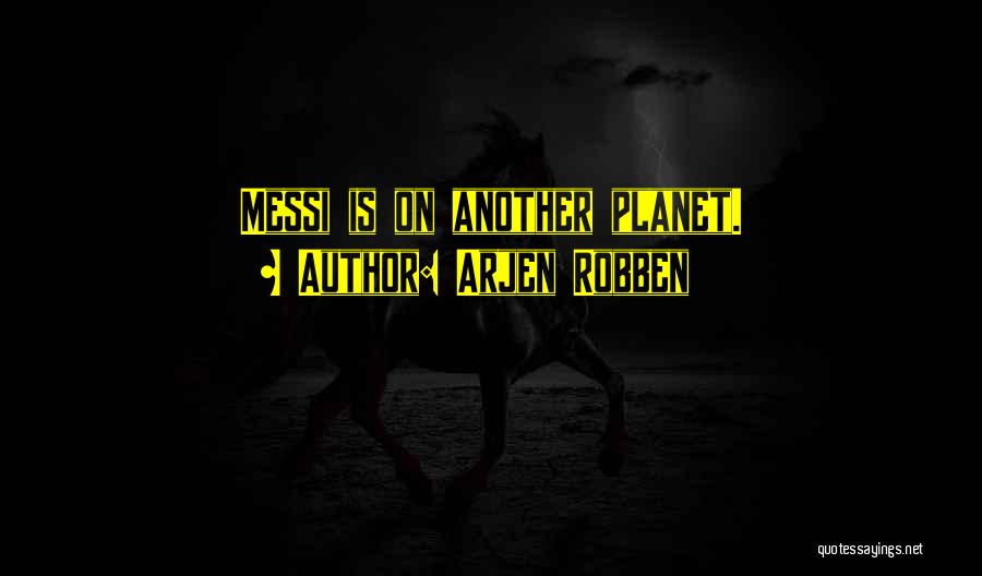 Robben Quotes By Arjen Robben