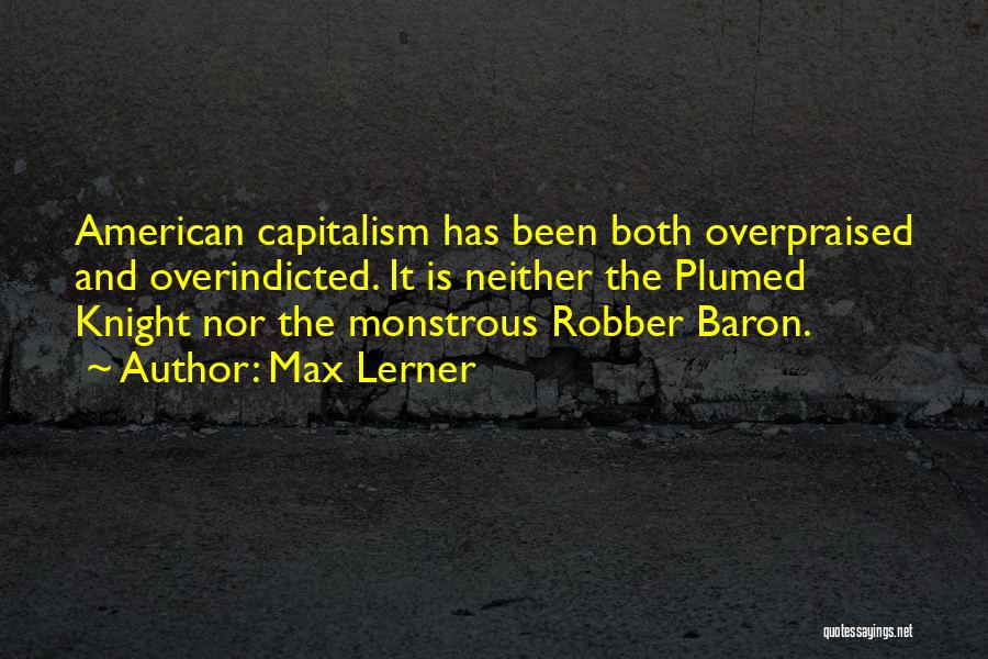 Robber Baron Quotes By Max Lerner