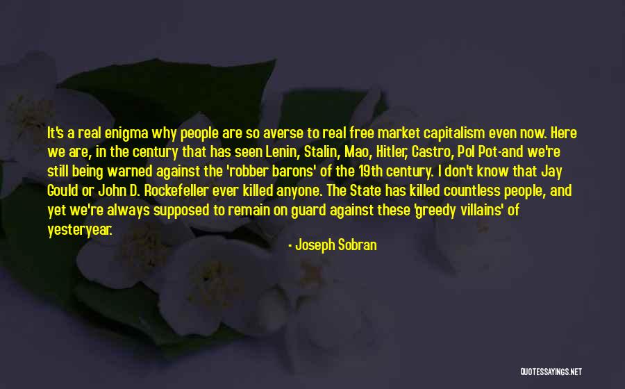 Robber Barons Quotes By Joseph Sobran