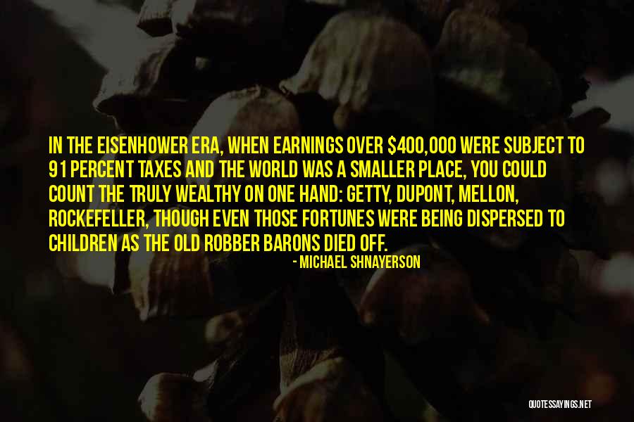 Robber Barons Quotes By Michael Shnayerson