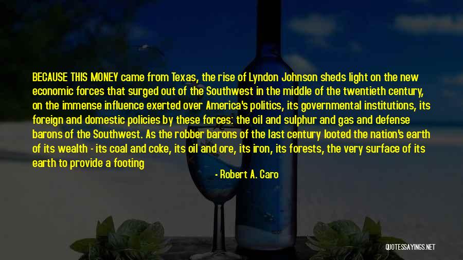 Robber Barons Quotes By Robert A. Caro