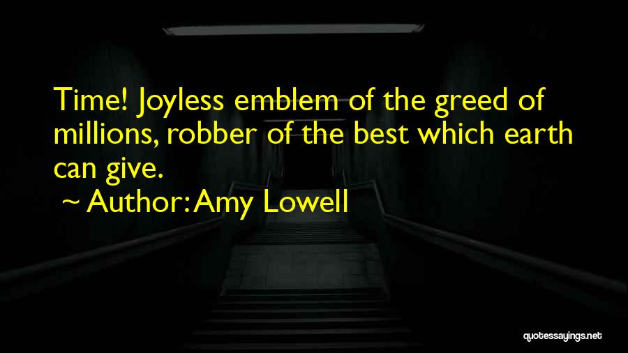 Robber Quotes By Amy Lowell