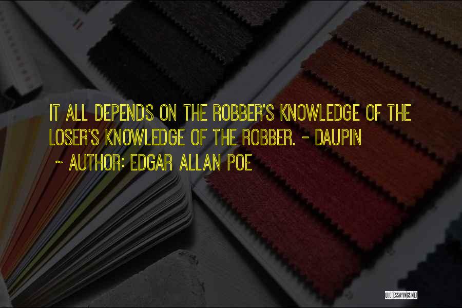 Robber Quotes By Edgar Allan Poe