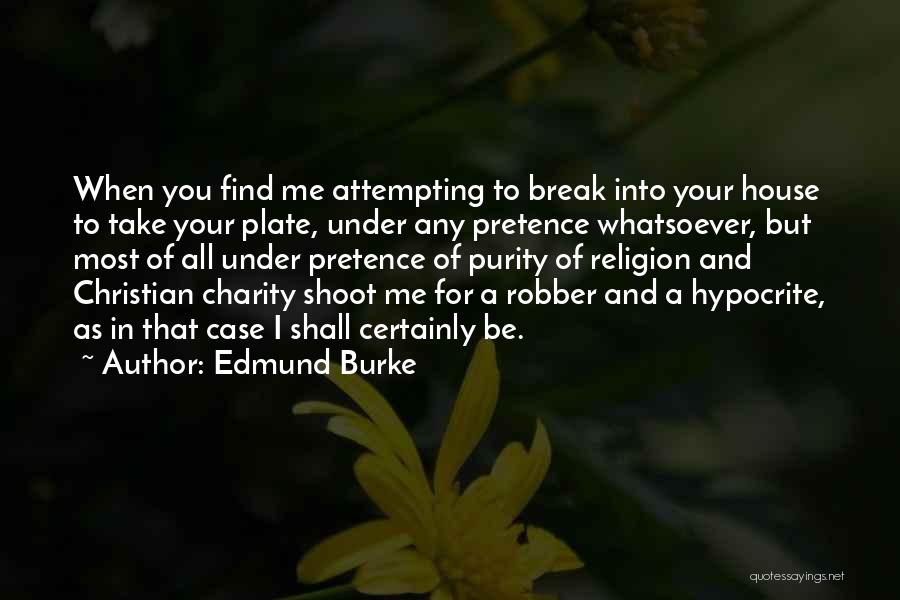 Robber Quotes By Edmund Burke