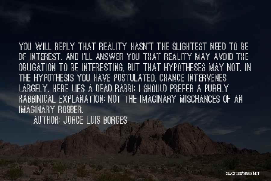 Robber Quotes By Jorge Luis Borges