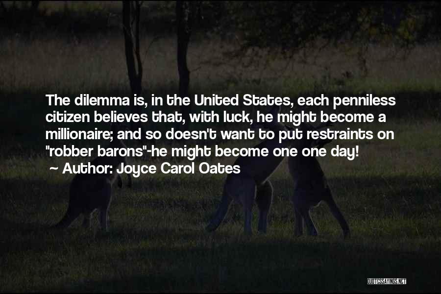 Robber Quotes By Joyce Carol Oates