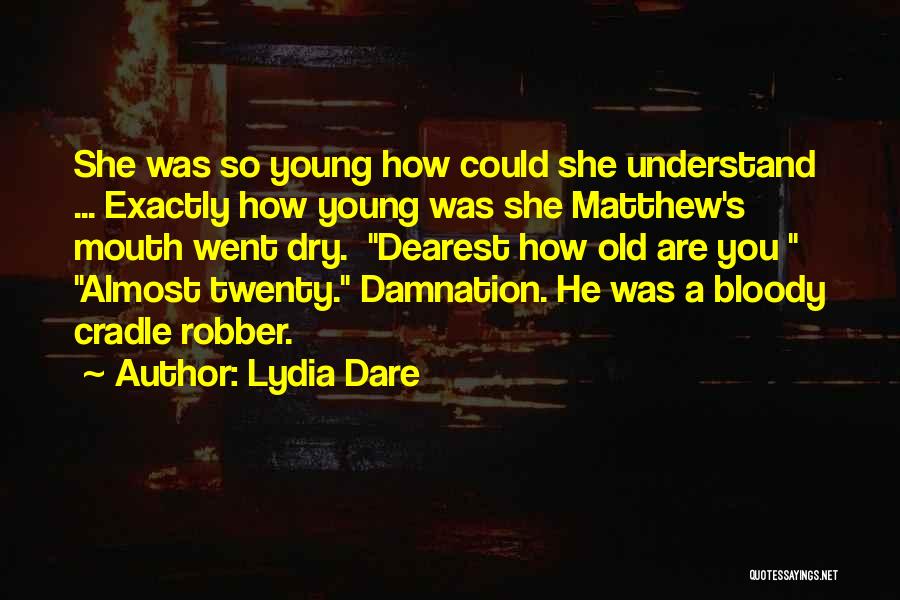 Robber Quotes By Lydia Dare