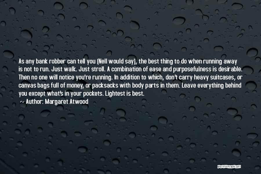 Robber Quotes By Margaret Atwood