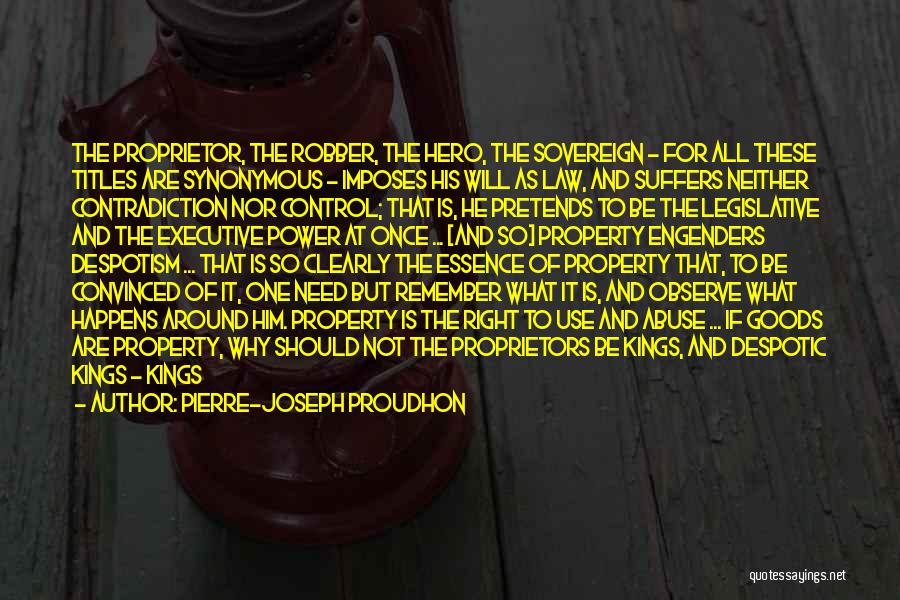 Robber Quotes By Pierre-Joseph Proudhon