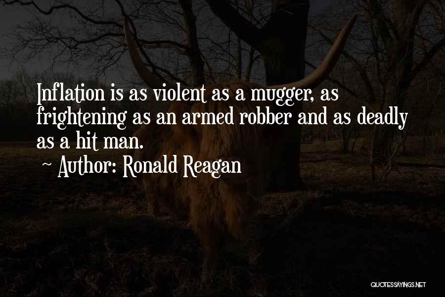 Robber Quotes By Ronald Reagan
