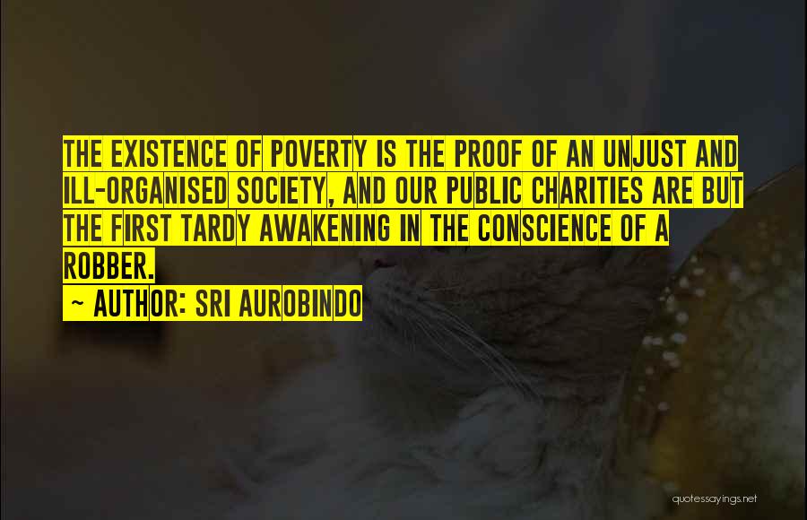 Robber Quotes By Sri Aurobindo