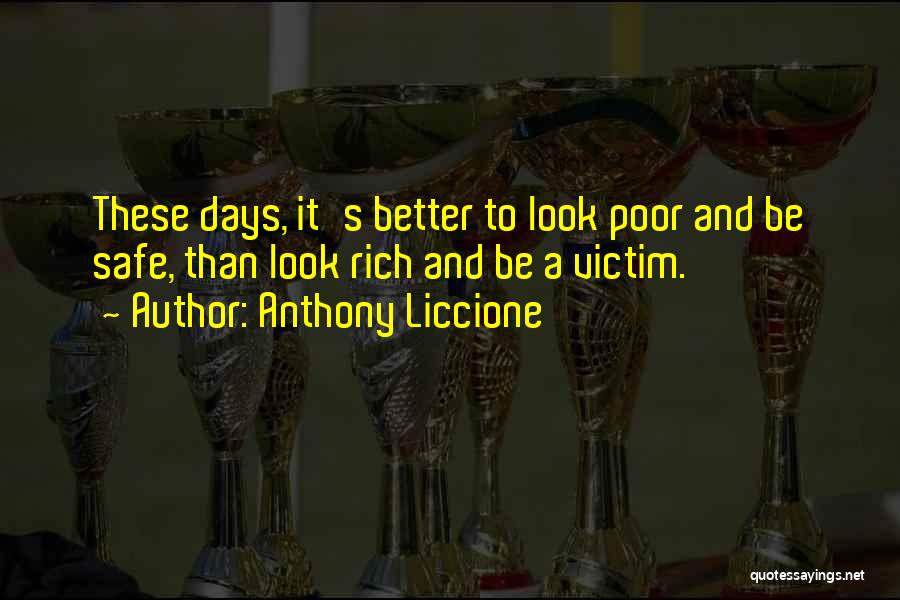 Robbery Victim Quotes By Anthony Liccione