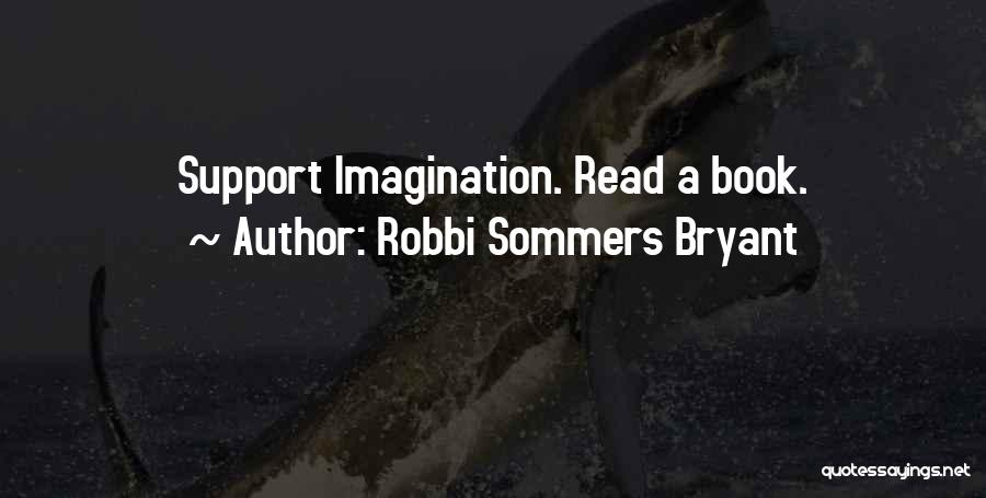 Robbi Sommers Bryant Quotes 1963493