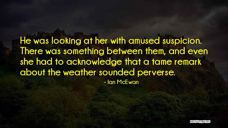 Robbie And Cecilia Quotes By Ian McEwan Robbie And Cecilia Quotes By Ian McEwan