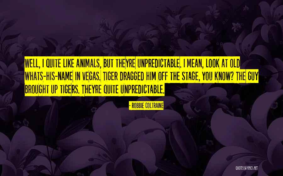 Robbie Coltraine Quotes 127887 Robbie Coltraine Quotes 127887