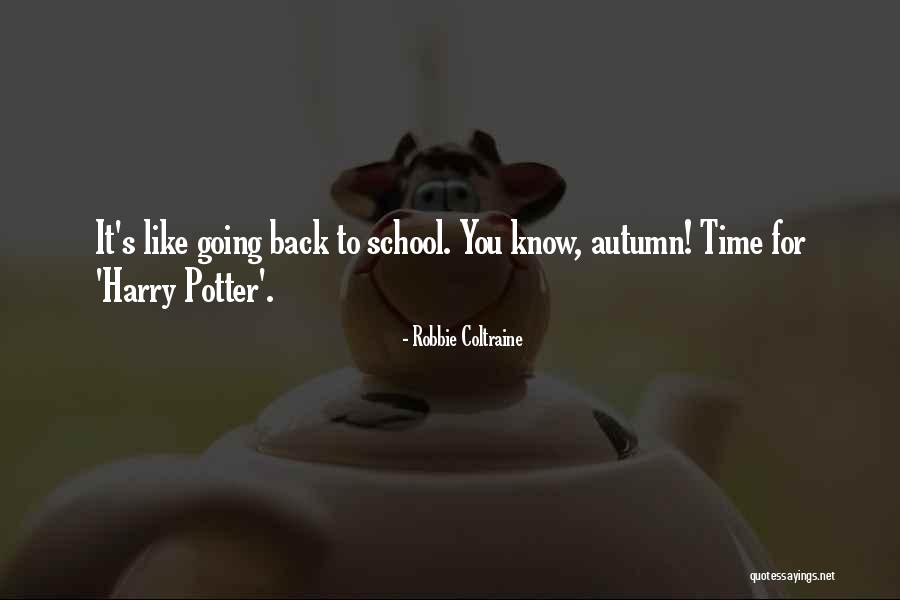 Robbie Coltraine Quotes 310448 Robbie Coltraine Quotes 310448