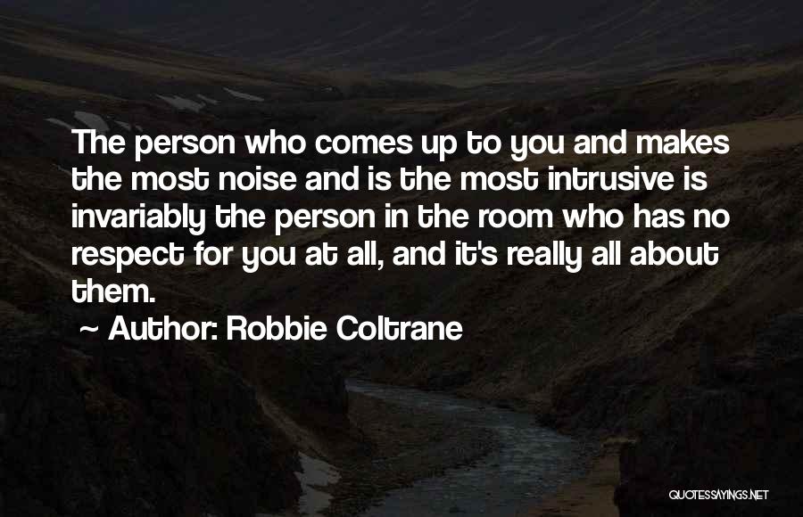 Robbie Coltrane Quotes 2179809