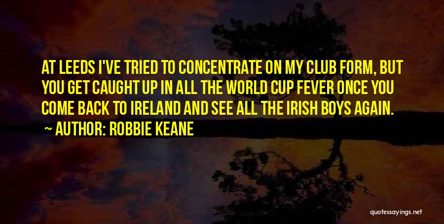 Robbie Keane Quotes 99528