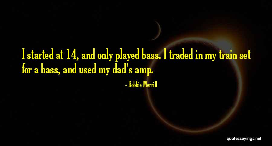 Robbie Merrill Quotes 857301 Robbie Merrill Quotes 857301