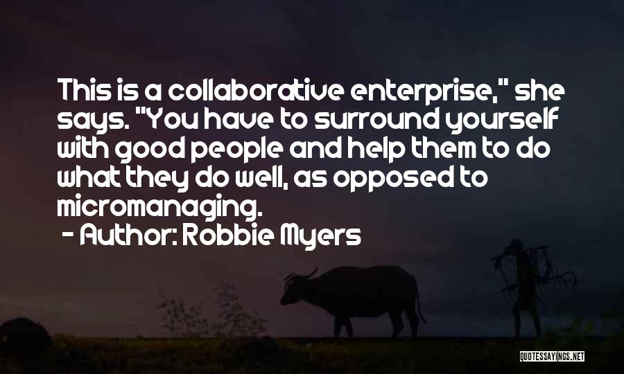 Robbie Myers Quotes 634340