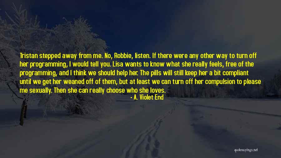 Robbie Quotes By A. Violet End