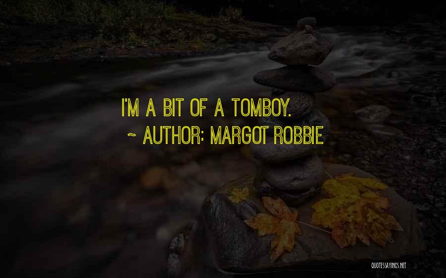 Robbie Quotes By Margot Robbie